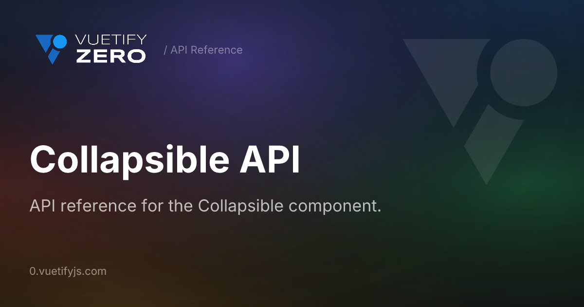 Collapsible API — Vuetify0