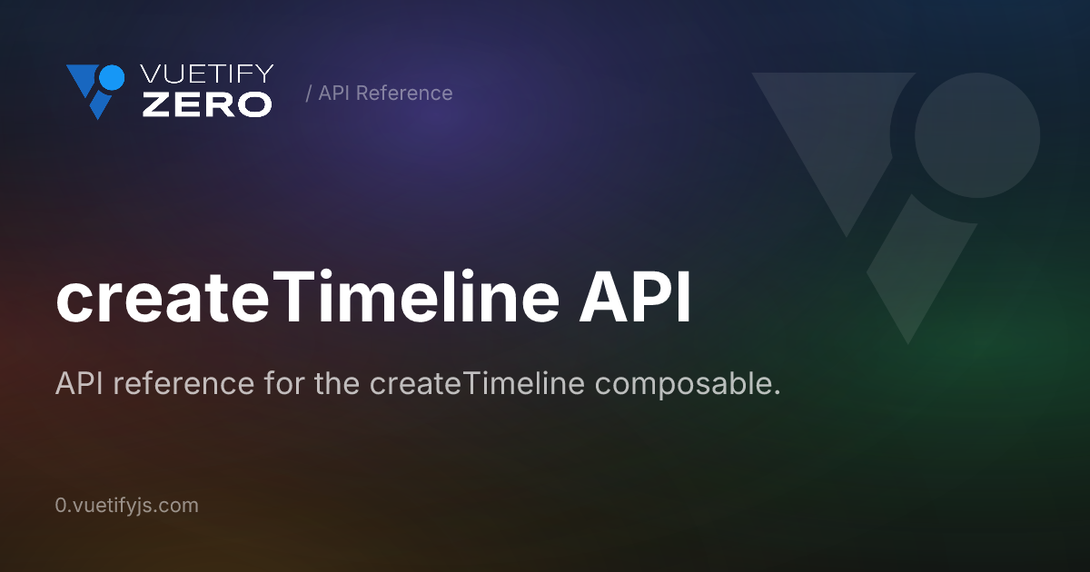 createTimeline API — Vuetify0