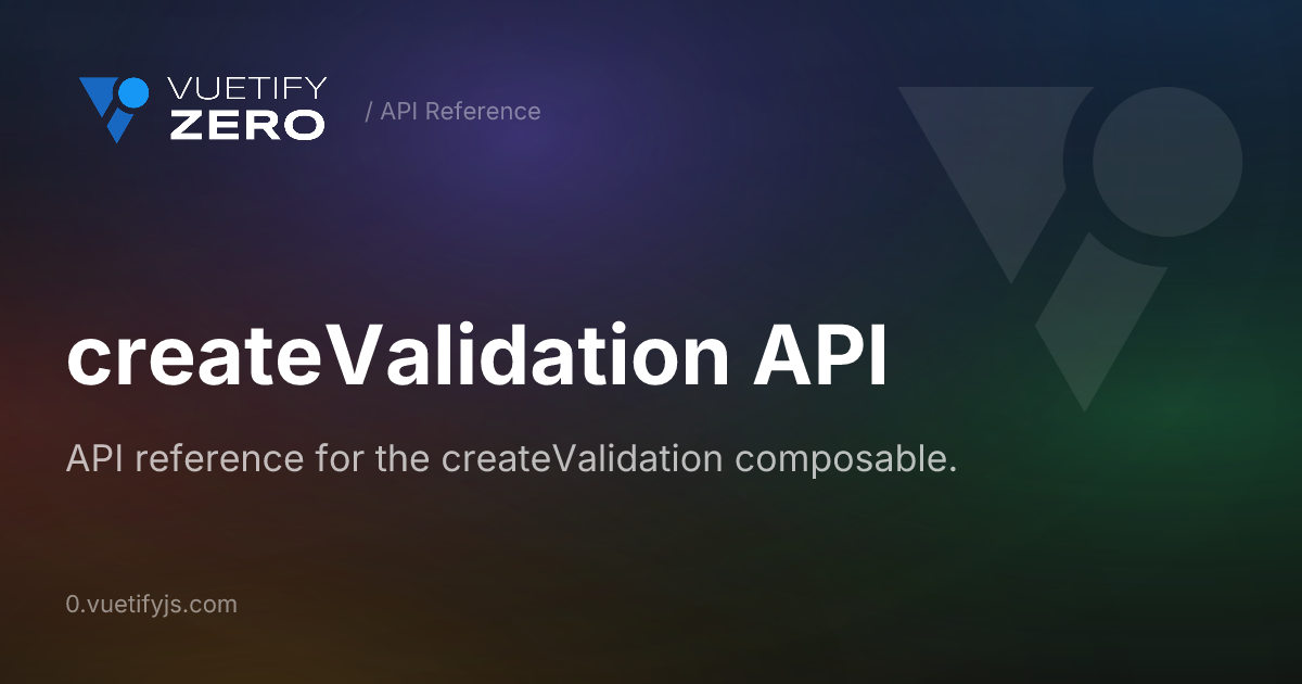 createValidation API — Vuetify0