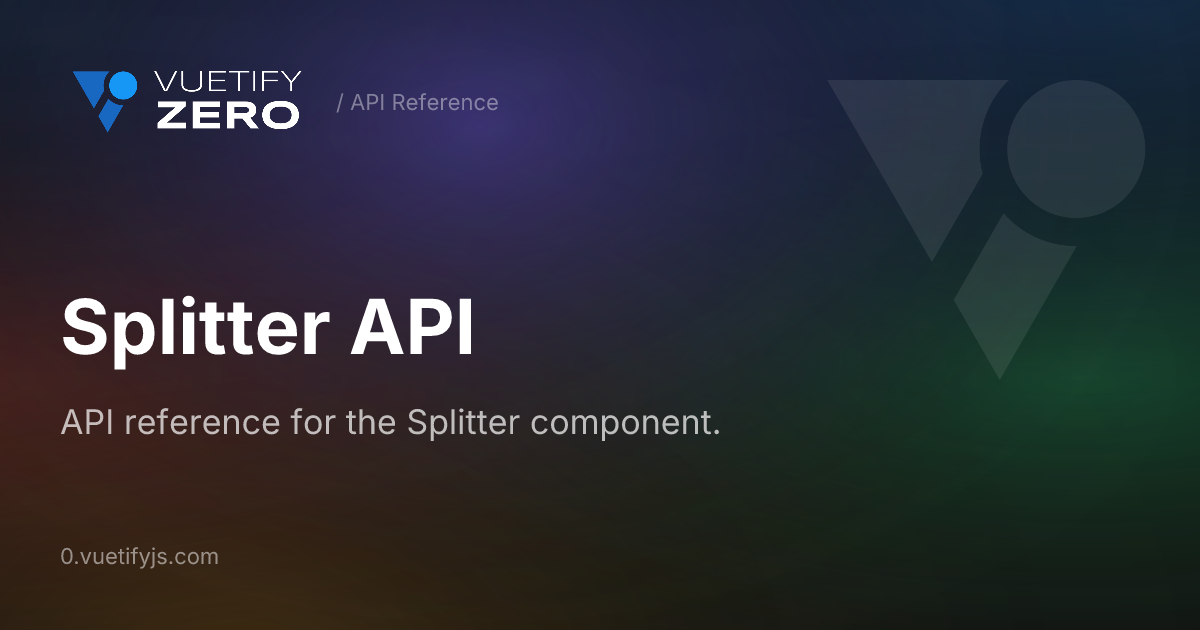 Splitter API — Vuetify0