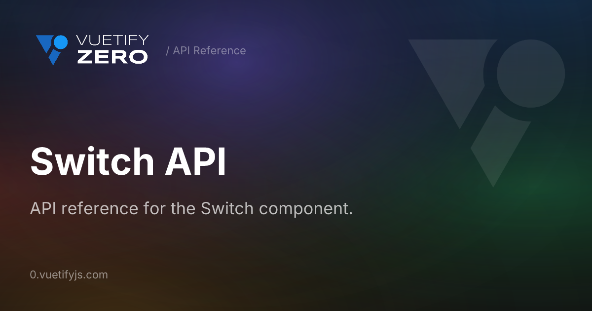 Switch API — Vuetify0