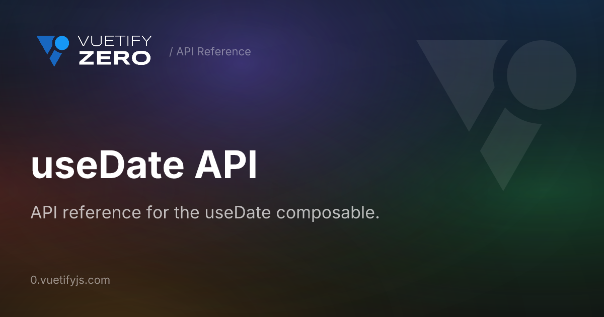 useDate API — Vuetify0