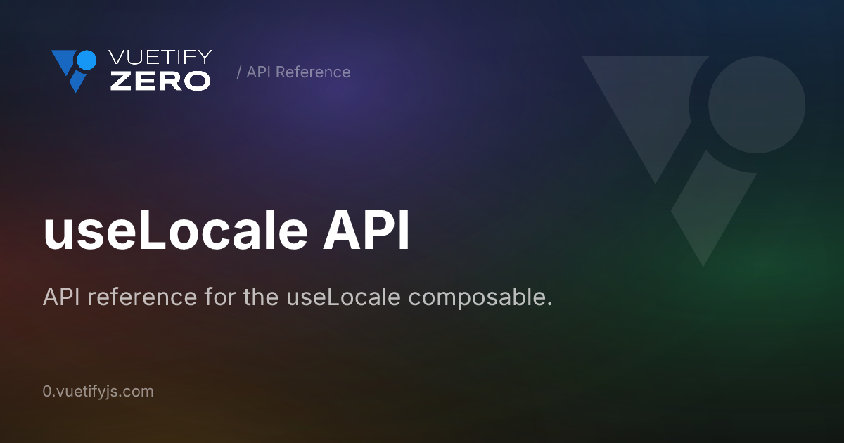 useLocale API — Vuetify0