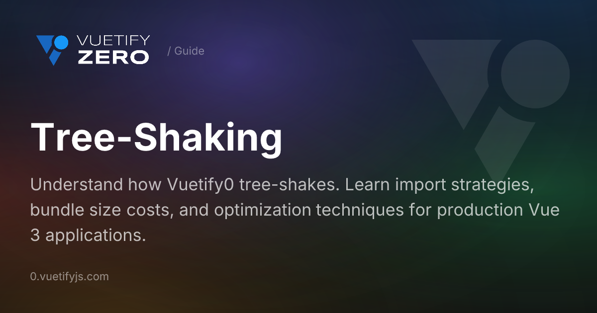 Tree-Shaking - Bundle Size Optimization — Vuetify0
